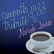 Smooth Jazz Tribute to Norah Jones