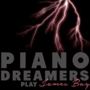 Piano Dreamers Play James Bay (Instrumental)