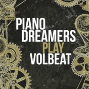 Piano Dreamers Play Volbeat