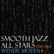 Smooth Jazz All Stars Perform Wendy Moten (Instrumental)