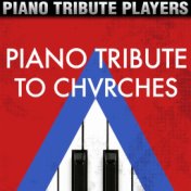 Piano Tribute to Chvrches