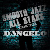 Smooth Jazz All Stars Cover D'Angelo