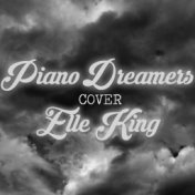 Piano Dreamers Cover Elle King