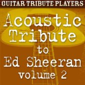 Acoustic Tribute to Ed Sheeran, Vol. 2