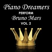 Piano Dreamers Perform Bruno Mars, Vol. 2