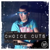 Choice Cuts, Vol. 009 Compiled by Chris Sadler