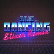 Dancing (Stixer Remix)