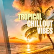 Tropical Chillout Vibes