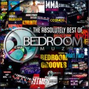 The Absolutely Best Of Bedroom Muzik, Pt. 2