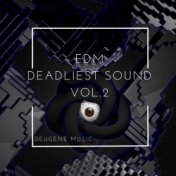 Deugene Music EDM Deadliest Sound, Vol. 2
