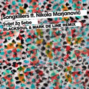 Svijet Za Sebe (Blacksoul & Mark De Line Remix)