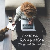 Instant Relaxation Classical Selection