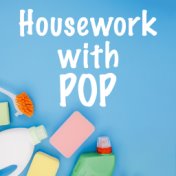 Housework with Pop