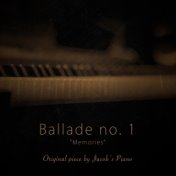 Ballade no. 1 ("Memories")