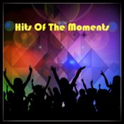 Hits of the Moments