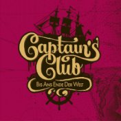 Captains Club - Bis ans Ende der Welt