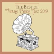 The Best of Vintage Swing Jazz 2019