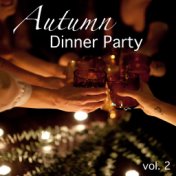 Autumn Dinner Party vol. 2