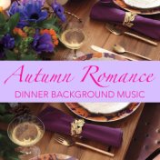 Autumn Romance Dinner Background Music