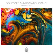 Songspire Annunciation Vol. 2 mixed by Solanca