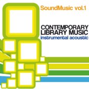 SoundMusic, Vol.1 (Contemporary Library Music: Instrumental acoustic)