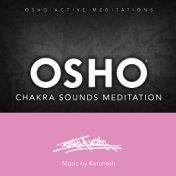 Osho Chakra Sounds Meditation™