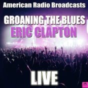 Groaning The Blues (Live)