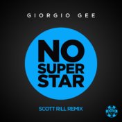 No Superstar (Scott Rill Remix)