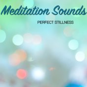 15 Mesmerising Meditation Sounds for Perfect Stillness and Relaxation