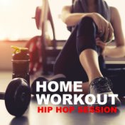 Home Workout Hip Hop Session