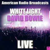 White Light (Live)