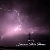 #16 Misty Summer Rain Pieces for Deep Sleep