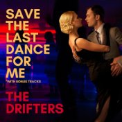 Save The Last Dance For Me (With Bonus Tracks)