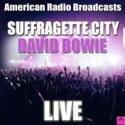 Suffragette City (Live)