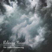 #20 Relaxing Ambience Noises for Chakra Balancing