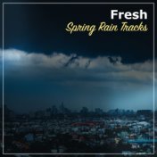 #19 Fresh Spring Rain Tracks for Sleep