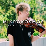 Mikrokosmos (Army Violin Mix)