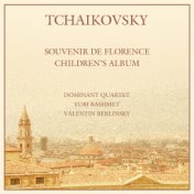 Tchaikovsky: Souvenir de Florence, Children's Album