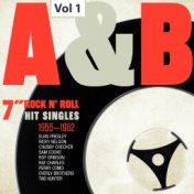 A & B 7" Rock 'N' Roll Hit Singles, Vol. 1