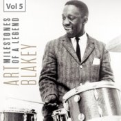 Milestones of a Legend - Art Blakey, Vol. 5