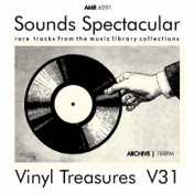 Sounds Spectacular: Vinyl Treasures, Volume 31