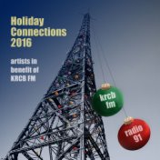 Holiday Connections 2016: Artists in Benefit of KRCB FM