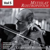 Rostropovich - Legendary Recordings, Vol. 5