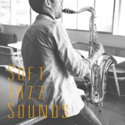Soft Jazz Sounds – Instrumental Jazz Music Ambient