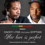 Her Love Is Perfect - Single (feat. Gyptian)