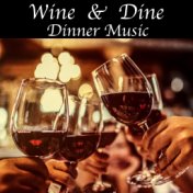 Wine & Dine Dinner Music