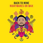 Back to Mine: Nightmares on Wax (DJ Mix)