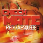 Checkmate Reggae Squeeze Vol. 1