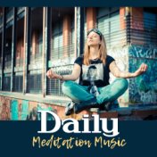 Daily Meditation Music – Yoga Music, Zen, Chakra, Meditation, Kundalini, Harmony Life