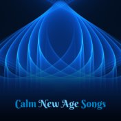 Calm New Age Songs – New Age Relaxing Music, Melodies to Relax, Peaceful Mind & Body, Rest a Bit